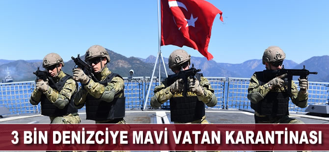 3 bin denizciye mavi vatan karantinası