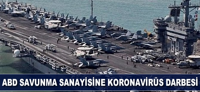 ABD savunma sanayisine koronavirüs darbesi