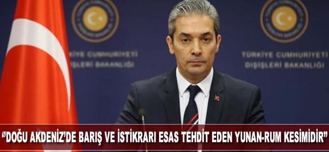 Dışişleri Bakanlığı Sözcüsü Hami Aksoy, Yunanistan'ın Türkiye'ye yönelik eleştirilerine yanıt verdi