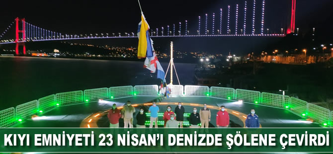 Kıyı emniyeti 23 Nisan'ı denizde şölene çevirdi