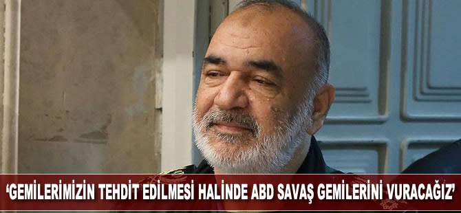 İran Devrim Muhafızları Komutanı: Gemilerimizin tehdit edilmesi halinde ABD savaş gemilerini vuracağız