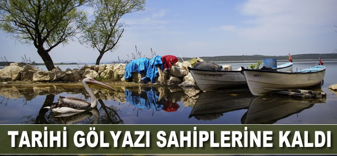 Tarihi Gölyazı sahiplerine kaldı