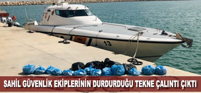 Sahil güvenlik ekiplerinin durdurduğu tekne çalıntı çıktı
