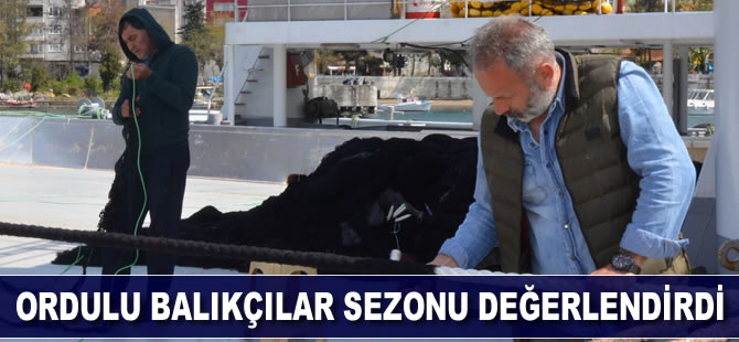 Ordulu balıkçılar sezonu değerlendirdi