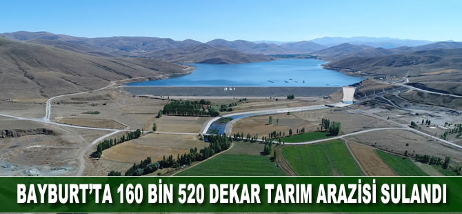 Bayburt’ta 160 bin 520 dekar tarım arazisi sulanmaya başladı