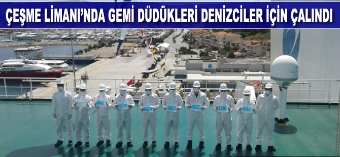 Çeşme Limanı'nda gemi düdükleri denizciler için çalındı