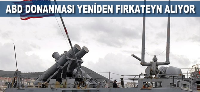 ABD donanması yeniden fırkateyn alıyor