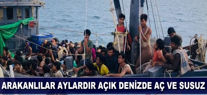 Arakanlılar aylardır açık denizde aç ve susuz