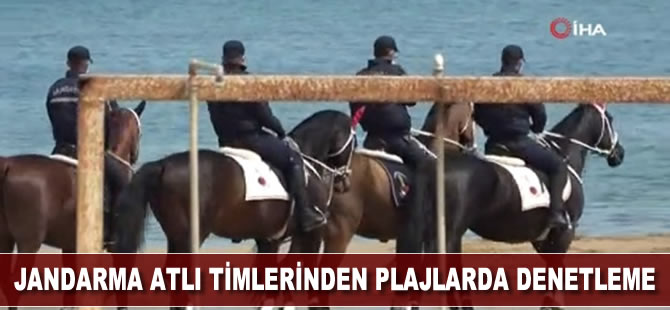 Jandarmanın atlı timlerinden plajlarda denetleme