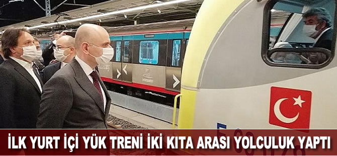 İlk yurt içi yük treni iki kıta arası geçiş yaptı