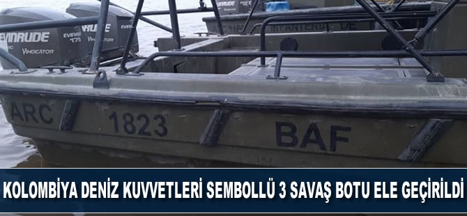 Kolombiya Deniz Kuvvetleri sembollü 3 savaş botu ele geçirildi