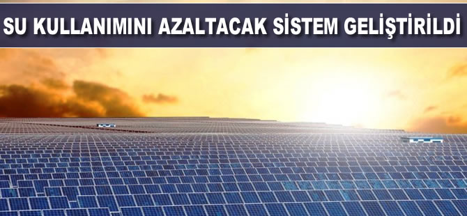 Su kullanımını azaltacak sistem geliştirildi