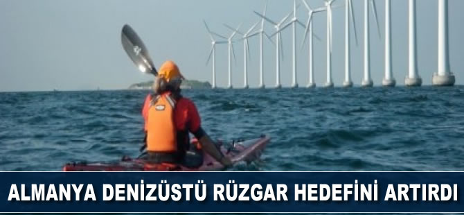 Almanya denizüstü rüzgar hedefini artırdı