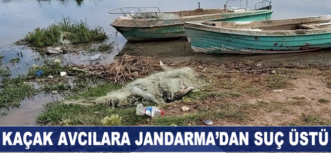 Kaçak avcılara Jandarma’dan suçüstü