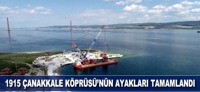 1915 Çanakkale Köprüsü'nün ayakları tamamlandı