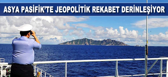 Asya Pasifik’te jeopolitik rekabet derinleşiyor