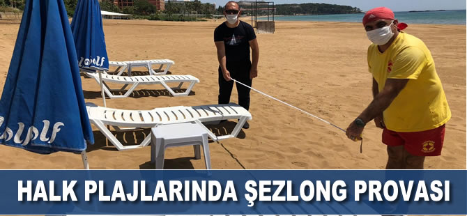 Halk plajlarında şezlong provası