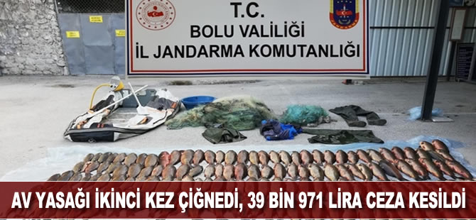 Balık avı yasağını ikinci kez çiğnedi, 39 bin 971 lira para cezası kesildi