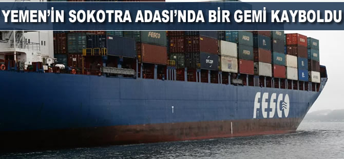 Yemen'in Sokotra Adası'nda bir gemi kayboldu