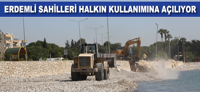 Erdemli sahilleri halkın kullanımına hazırlanıyor