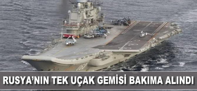 Rusya'nın tek uçak gemisi bakıma alındı