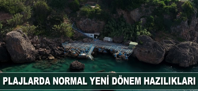 Plajlarda normal yeni dönemi hazırlıkları