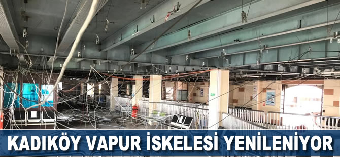 Kadıköy vapur iskelesi yenileniyor