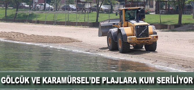 Gölcük ve Karamürsel'de plajlara kum seriliyor
