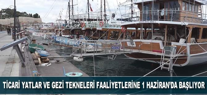 Ticari yatlar ve gezi tekneleri 1 Haziran’da faaliyetlerine yeniden başlayacak