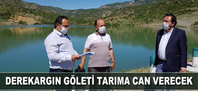 Derekargın göleti tarıma can verecek