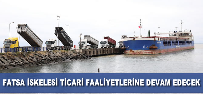 Fatsa İskelesi ticari faaliyetlerine yılsonuna kadar devam edecek