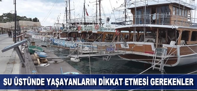 Su Üstünde yaşayanların denize açılmadan önce yapması gerekenler