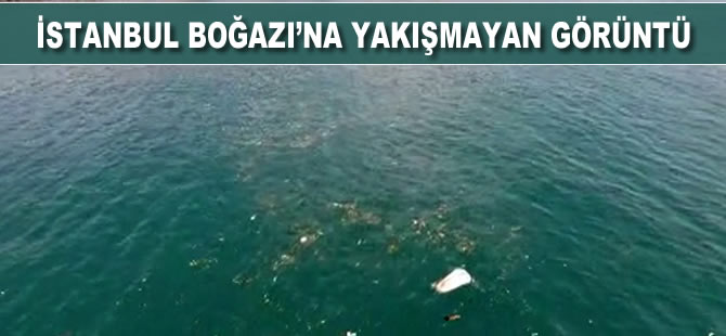 İstanbul Boğazı’na yakışmayan görüntü