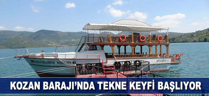 Kozan Barajı'nda tekne keyfi başlıyor