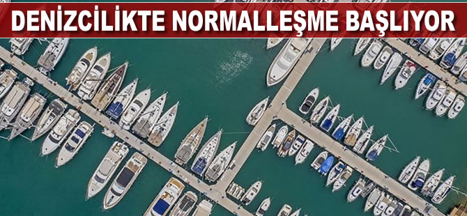 Denizcilikte normalleşme başlıyor