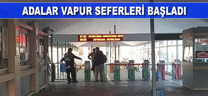 Adalar vapur seferleri başladı