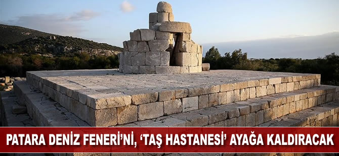 Patara Deniz Feneri'ni 'taş hastanesi' ayağa kaldıracak