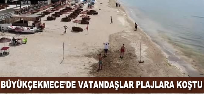 Büyükçekmece’de vatandaşlar plajlara koştu