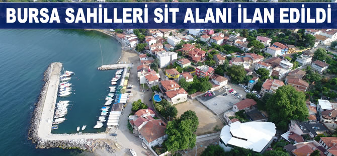 Bursa sahilleri sit alanı ilan edildi, 136 işletmeye büyük şok