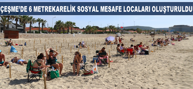 Çeşme'de 6 metrekarelik sosyal mesafe locaları oluşturuldu