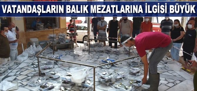 Vatandaşların balık mezatlarına ilgisi büyük