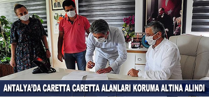 Antalya'da caretta caretta alanları koruma altına alındı