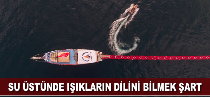 Su üstünde 'ışıkların dilini' bilmek şart
