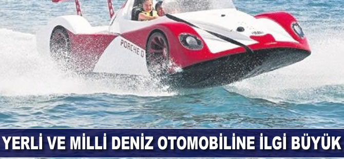 Yerli ve milli deniz otomobiline ilgi büyük