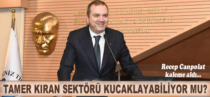 Tamer Kıran, sektörü kucaklayabiliyor mu?