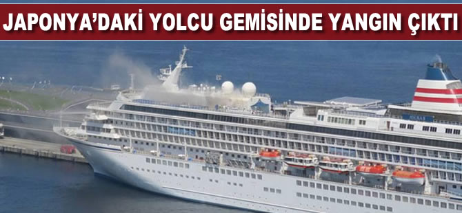 Japonya'daki yolcu gemisinde yangın çıktı
