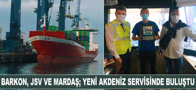 Barkon, JSV ve Mardaş; Ambarlı'da yeni Akdeniz servisinde buluştu