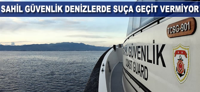 Sahil Güvenlik denizlerde suça geçit vermiyor