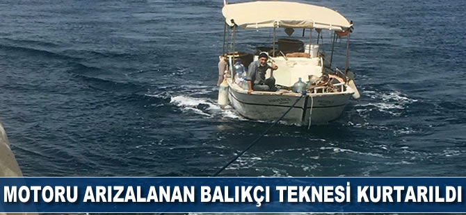 Motoru arızalanan balıkçı teknesi kurtarıldı