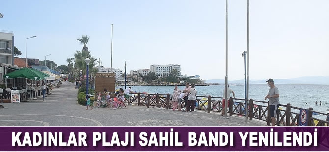 Kadınlar Plajı sahil bandı yenilendi